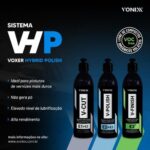 KIT SISTEMA VHP VOXER HYBRID POLISH V-CUT, V-POLISH E V-FINISH 500ML VONIXX